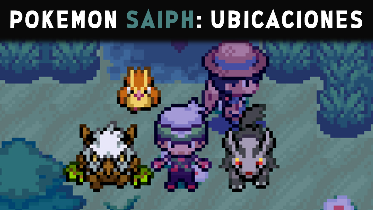Todas las ubicaciones en Pokémon Saiph