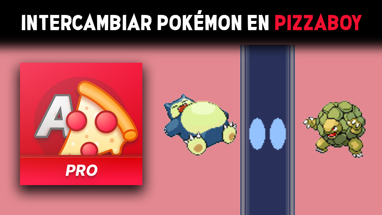intercambiar pokemon en pizzaboy
